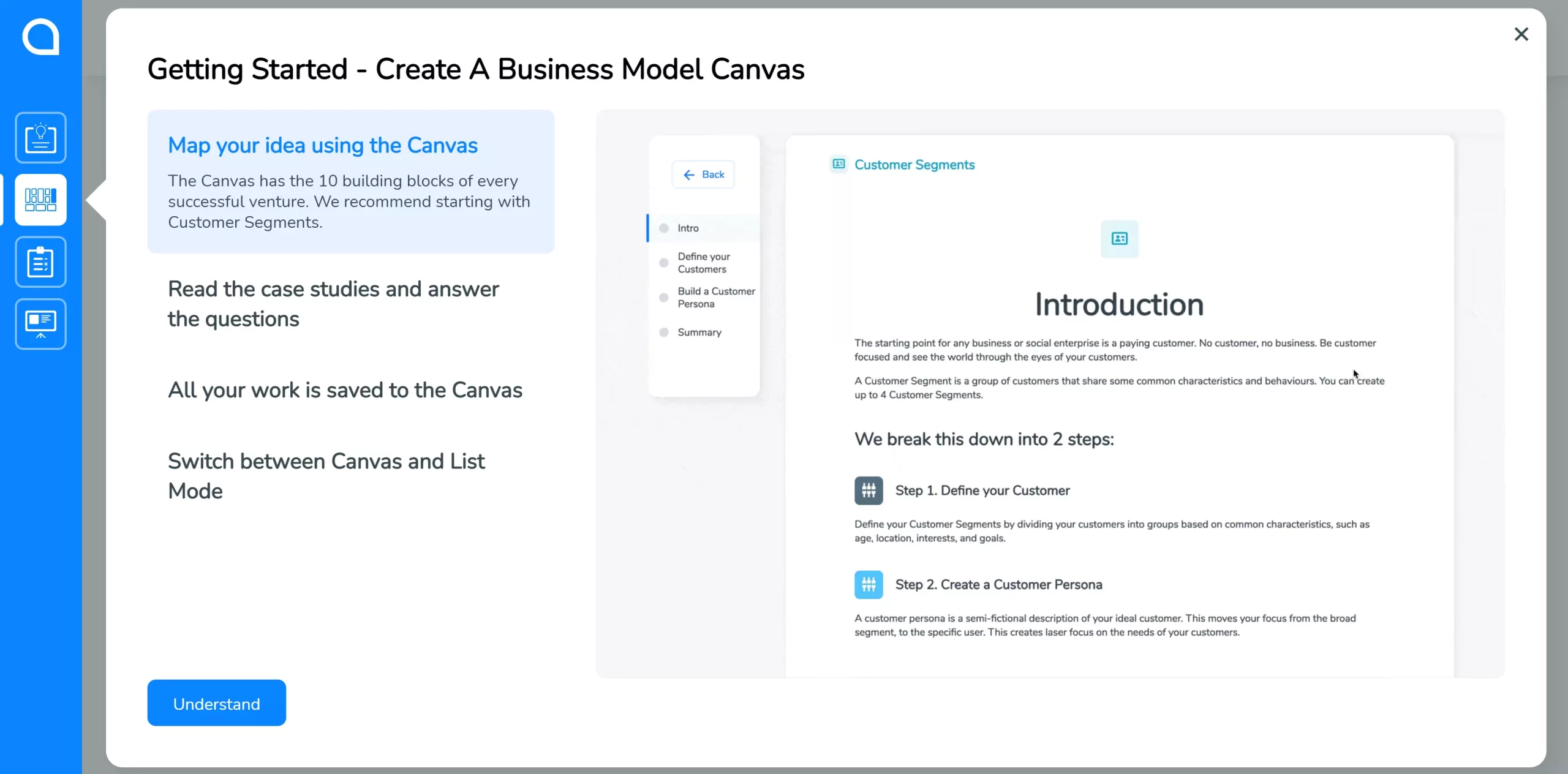 Start with Business Model Canvas in SimVenture Validate when you first log in.