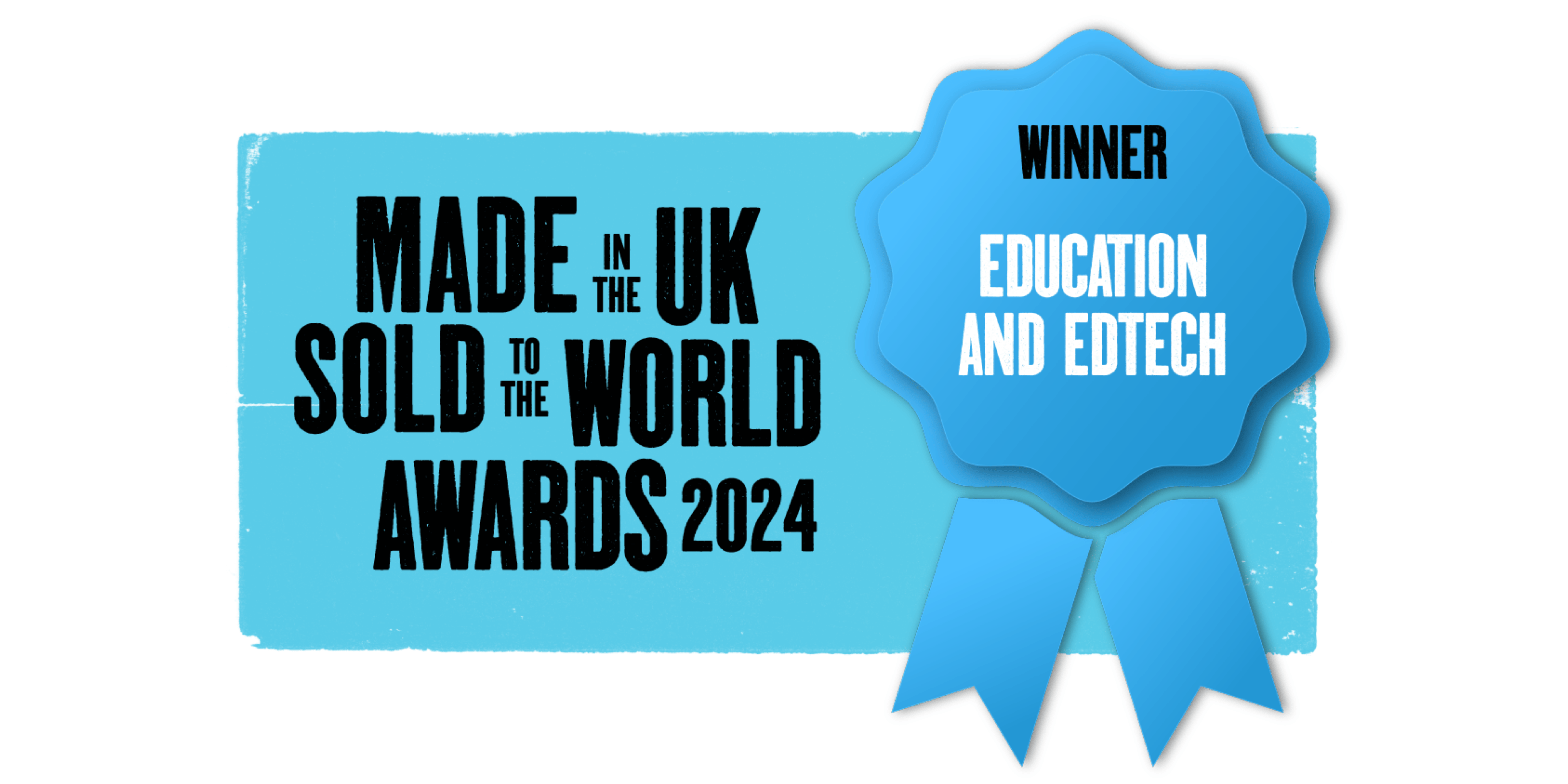 Made in the UK, Sold to the World Awards Education and EdTech Winner 2025